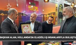 Başkan Alan, Hollanda’da Elazığlı İş İnsanlarıyla Buluştu