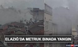 Elazığ’da Metruk Binada Yangın