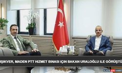 Işıkver, Maden PTT Hizmet Binası İçin Bakan Uraloğlu İle Görüştü
