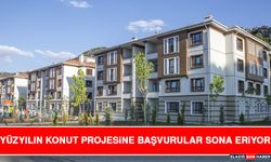 Yüzyılın Konut Projesine Başvurular Sona Eriyor