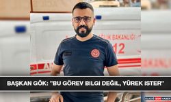 Başkan Gök: "Bu Görev Bilgi Değil, Yürek İster"