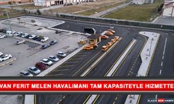 Van Ferit Melen Havalimanı Tam Kapasiteyle Hizmette
