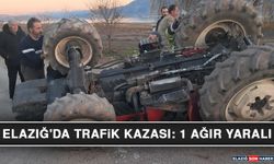 Elazığ'da Trafik Kazası: 1 Ağır Yaralı