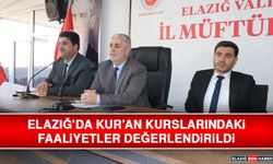 Elazığ’da Kur’an Kurslarındaki Faaliyetler Değerlendirildi