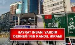 Hayrat İnsani Yardım Derneği’nin Kandil İkramı