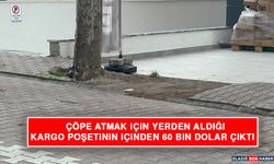 Çöpe Atmak İçin Yerden Aldığı Kargo Poşetinin İçinden 60 Bin Dolar Çıktı