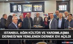İstanbul Ağın Kültür ve Yardımlaşma Derneği'nin Yenilenen Dernek Evi Açıldı
