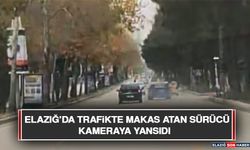 Elazığ’da Trafikte Makas Atan Sürücü Kameraya Yansıdı