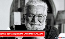 Cengiz Bektaş İçin Kitap Lansmanı Yapılacak
