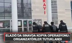 Elazığ’da Sınavda Kopya Operasyonu: Organizatörler Tutuklandı