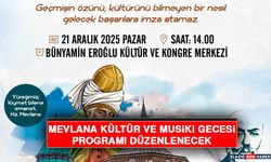 Mevlana Kültür ve Musiki Gecesi Programı Düzenlenecek