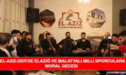 El-Aziz-Der'de Elazığ ve Malatyalı Milli Sporculara Moral Gecesi