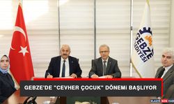 Gebze'de "Cevher Çocuk" Dönemi Başlıyor