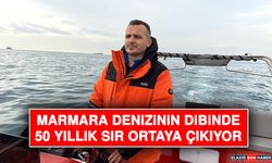 Marmara Denizinin Dibinde 50 Yıllık Sır Ortaya Çıkıyor