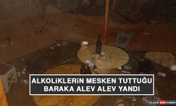 Alkoliklerin Mesken Tuttuğu Baraka Alev Alev Yandı