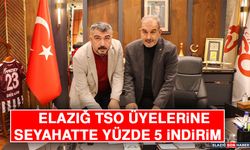 Elazığ TSO Üyelerine Seyahatte Yüzde 5 İndirim