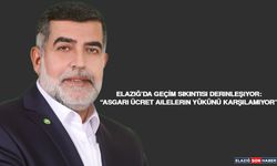 Elazığ’da Geçim Sıkıntısı Derinleşiyor: “Asgari Ücret Ailelerin Yükünü Karşılamıyor”