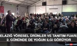Elazığ Yöresel Ürünler ve Tanıtım Fuarı, 2. Gününde De Yoğun İlgi Görüyor