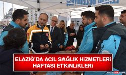 Elazığ’da Acil Sağlık Hizmetleri Haftası Etkinlikleri