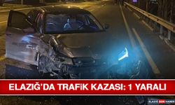Elazığ’da Trafik Kazası: 1 Yaralı