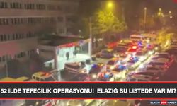 52 İlde Tefecilik Operasyonu!  Elazığ Bu Listede Var Mı?