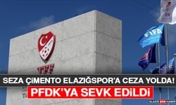 Seza Çimento Elazığspor’a Ceza Yolda! PFDK’ya Sevk Edildi