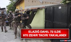 Elazığ Dahil 72 İlde 970 Zehir Taciri Yakalandı