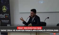 Fırat Üniversitesi’nde Yapay Zeka ve Kariyer Fırsatları Etkinliği Düzenlendi