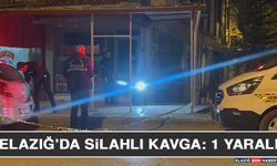 Elazığ’da Silahlı Kavga: 1 Yaralı