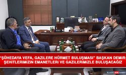 “Şühedaya Vefa, Gazilere Hürmet Buluşması” Başkan Demir: Şehitlerimizin Emanetleri ve Gazilerimizle Buluşacağız
