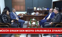 Müdür Ergen’den Medya Grubumuza Ziyaret