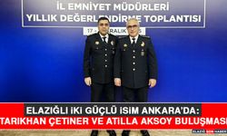 Elazığlı İki Güçlü İsim Ankara’da: Tarıkhan Çetiner ve Atilla Aksoy Buluşması