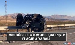Minibüs İle Otomobil Çarpıştı: 1’i Ağır 3 Yaralı