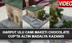 Harput Ulu Cami Maketi Chocolate Cup’ta Altın Madalya Kazandı