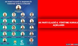 AK Parti Elazığ İl Yürütme Kurulu Açıklandı