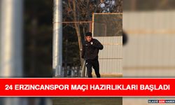 24 Erzincanspor Maçı Hazırlıkları Başladı