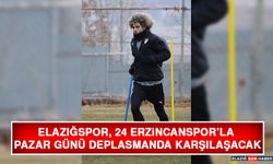 Elazığspor, 24 Erzincanspor’la Pazar Günü Deplasmanda Karşılaşacak