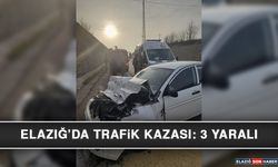 Elazığ’da Trafik Kazası: 3 Yaralı