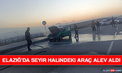 Elazığ'da Seyir Halindeki Araç Alev Aldı