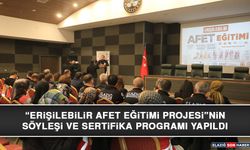 “Erişilebilir Afet Eğitimi Projesi”nin Söyleşi ve Sertifika Programı Yapıldı
