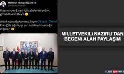 Milletvekili Nazırlı’dan Beğeni Alan Paylaşım