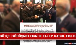 Bütçe Görüşmelerinde Talep Kabul Edildi