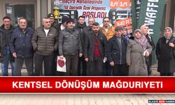 Kentsel Dönüşüm Mağduriyeti