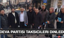Deva Partisi Taksicileri Dinledi