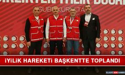 İyilik Hareketi Başkentte Toplandı