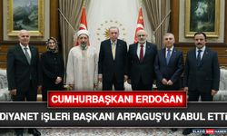Cumhurbaşkanı Erdoğan, Diyanet İşleri Başkanı Arpaguş’u Kabul Etti