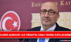 Ejder Açıkkapı: İlk Fırsatta Canlı Yayına Katılacağım