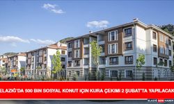 Elazığ’da 500 Bin Sosyal Konut İçin Kura Çekimi 2 Şubat’ta Yapılacak