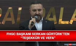FHGC Başkanı Serkan Gürtürk’ten “Teşekkür ve Vefa”