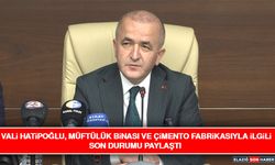Vali Hatipoğlu, Müftülük Binası ve Çimento Fabrikasıyla İlgili Son Durumu Paylaştı